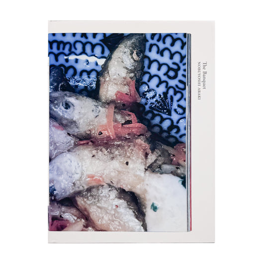 荒木経惟 / ARAKI Nobuyoshi『The Banquet』1993年刊行の写真集『食事』を全ページ複写収録したErrata Editions Books on Books #15