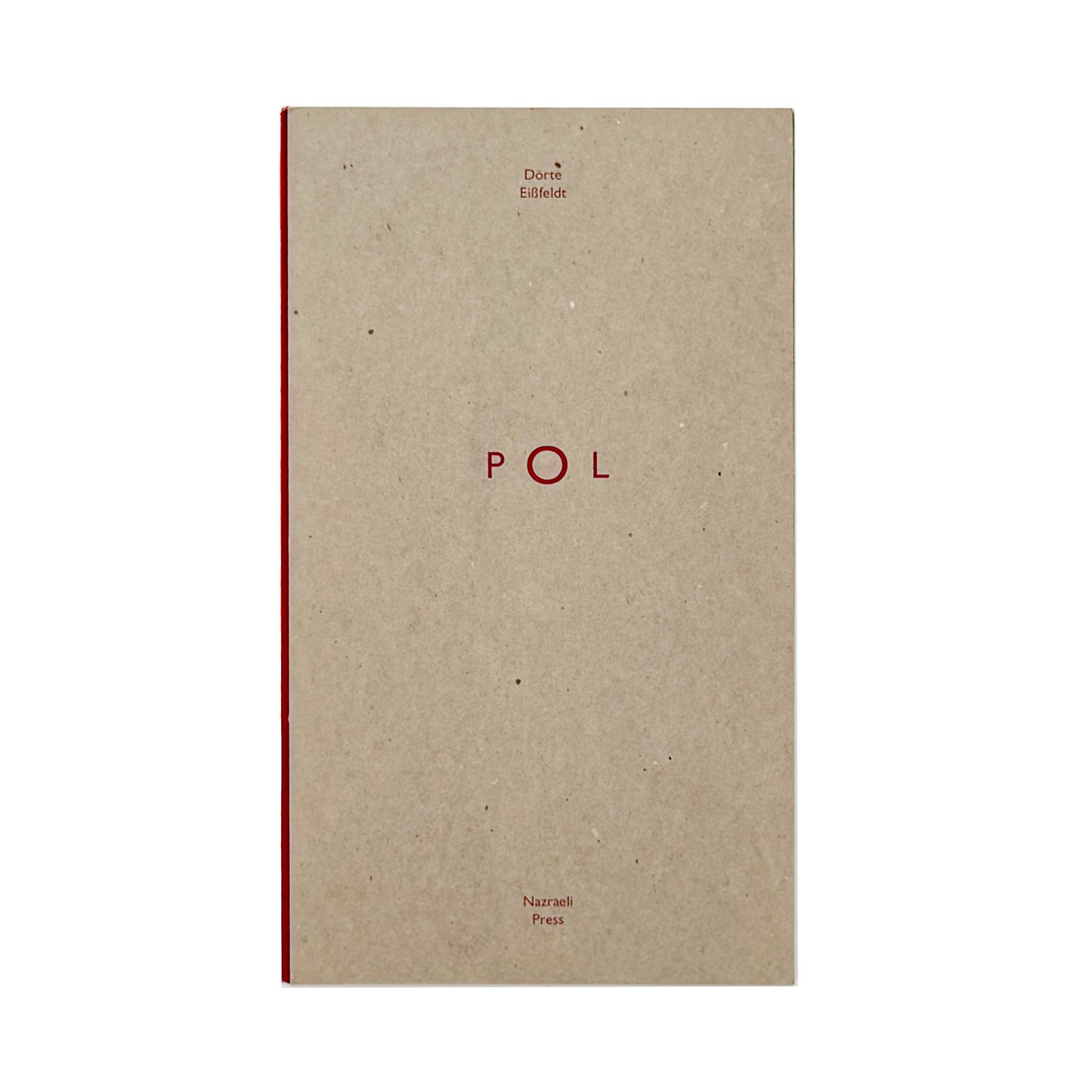 Dörte Eißfeldt（ドルテ・アイスフェルト） : Pol｜Nazraeli Press - 文福 BUNBUKU