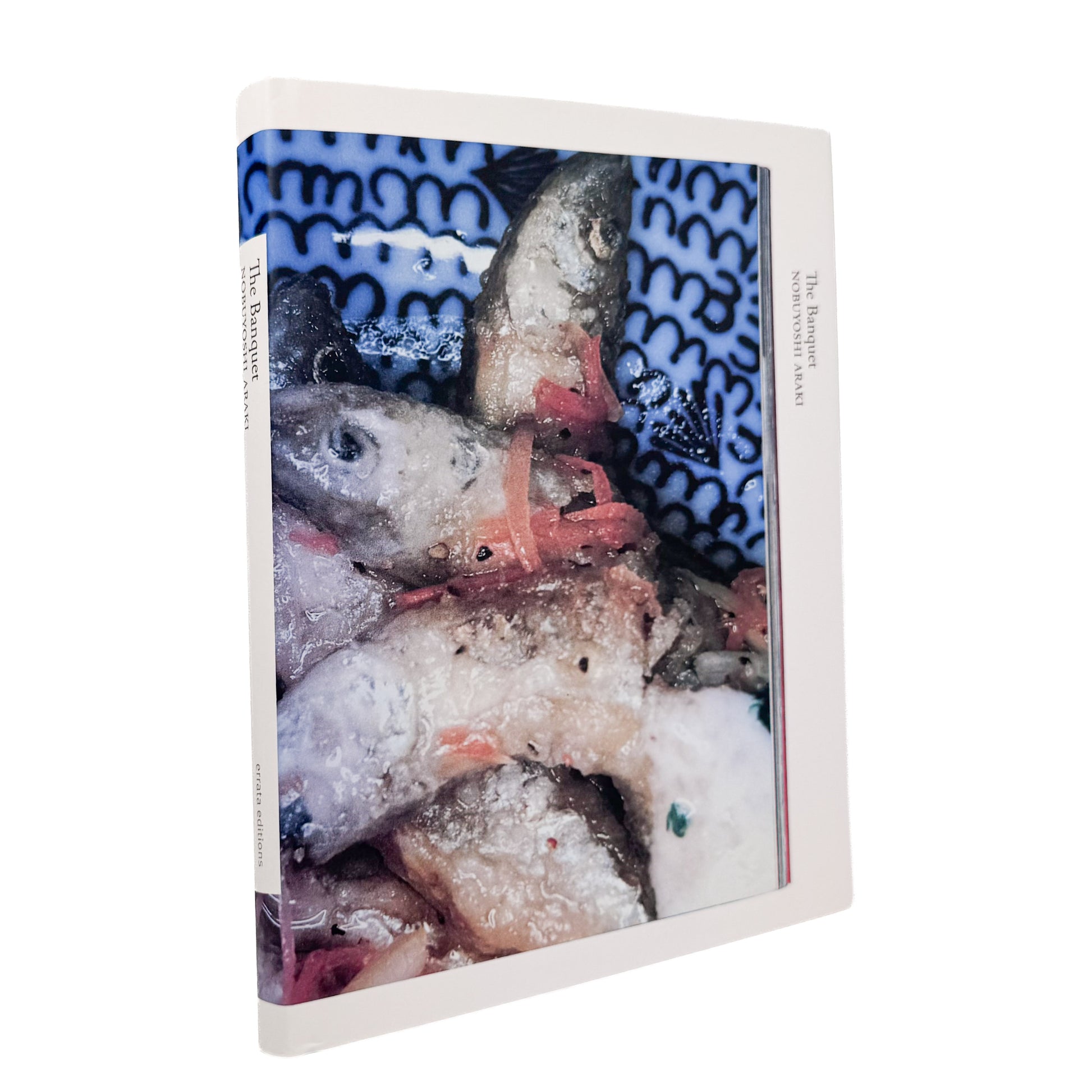 荒木経惟 / ARAKI Nobuyoshi『The Banquet』1993年刊行の写真集『食事』を全ページ複写収録したErrata Editions Books on Books #15