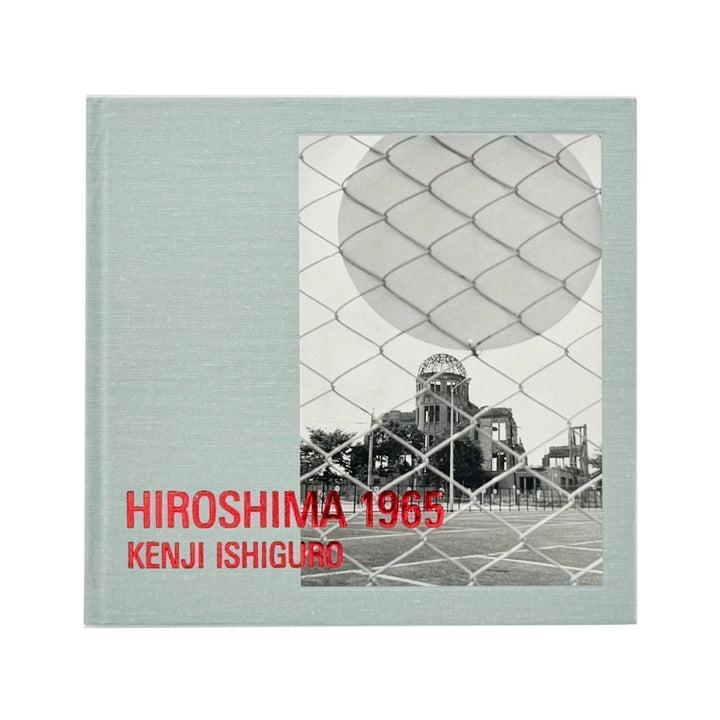 石黒健治　HIROSHIMA 1965 - Akio Nagasawa Publishing - 文福