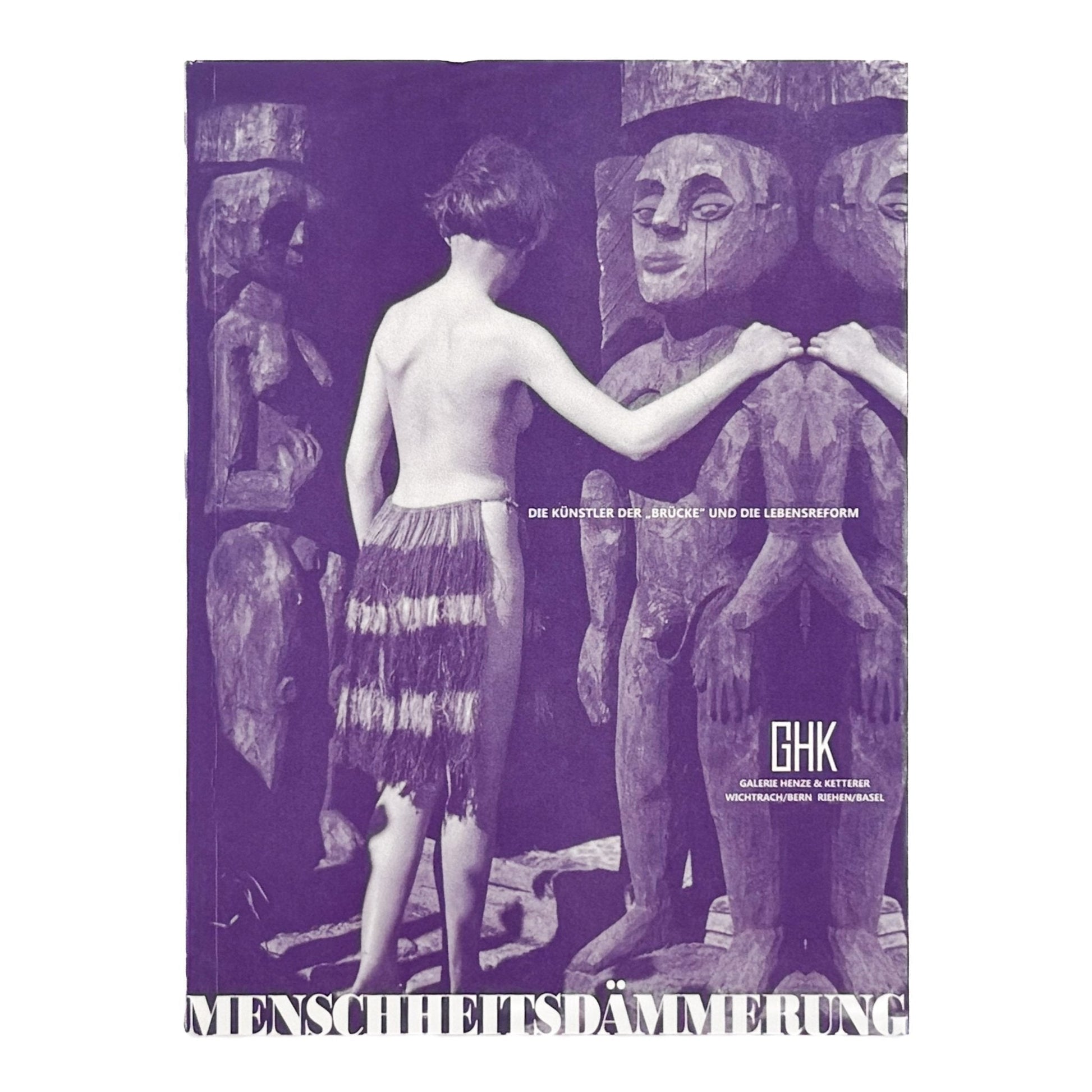 (独文）人類の黄昏　MENSCHHEITSDÄMMERUNG – Brücke und Lebensreform - HENZE & KETTERER - 文福