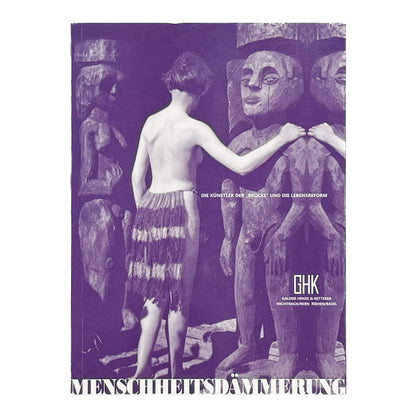 (独文）人類の黄昏　MENSCHHEITSDÄMMERUNG – Brücke und Lebensreform - HENZE & KETTERER - 文福