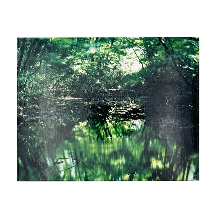 鈴木理策　Water Mirror（サイン入り） - Case Publishing - 文福
